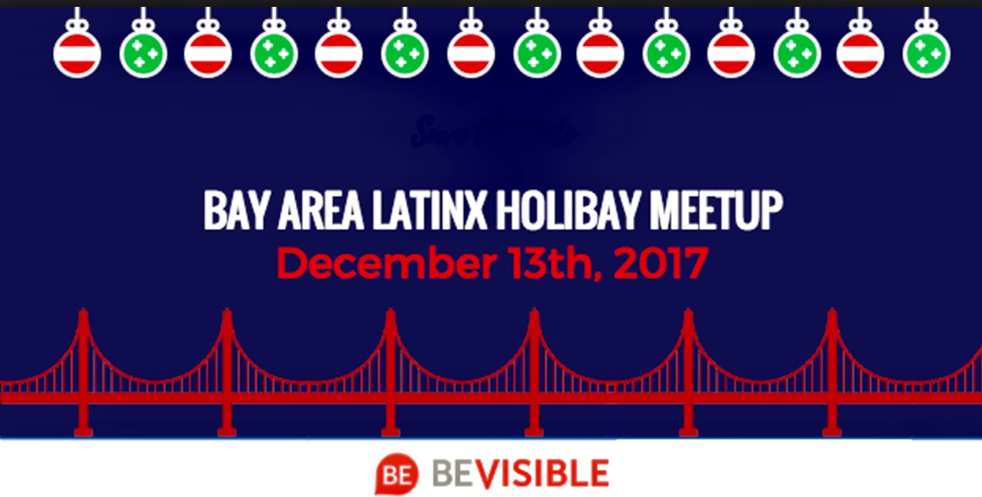 BeVisible's Bay Area Holibay Meet Up!