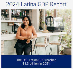 U.S. Latinas: Driving Economic Growth and Resilience