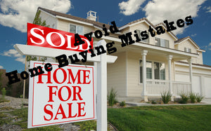7 Common Home Buying Mistakes